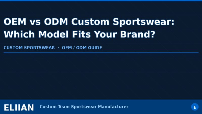 Eliian — custom team sportswear manufacturer in Xiamen, China