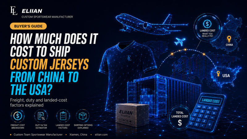 How much does it cost to ship custom jerseys from China to the USA — freight, duty and landed cost
