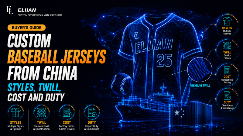 Custom Baseball Jerseys from China: Styles, Twill, Cost and Duty