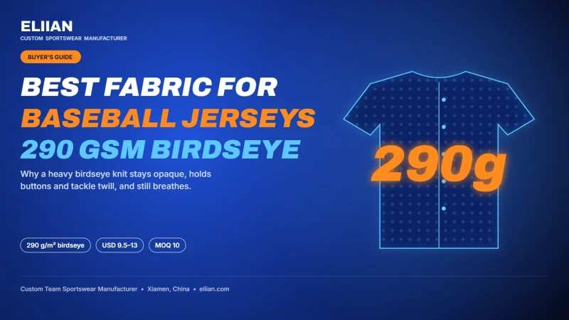 Best fabric for baseball jerseys: 290 g/m² polyester birdseye