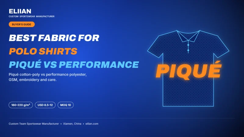 Best fabric for polo shirts: piqué vs performance polyester, 180–220 g/m²